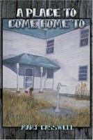A Place to Come Home To 1424149762 Book Cover