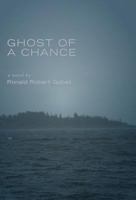 Ghost of a Chance 1460229460 Book Cover