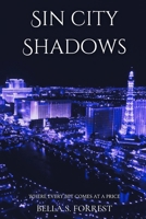Sin City Shadows: Where Every Bet Comes at a Price (Noir) B0DTZ2557H Book Cover