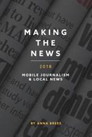 Making the News 2018 1719948755 Book Cover