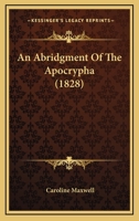 An Abridgment Of The Apocrypha 1436766818 Book Cover