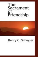 The Sacrament of Friendship 1176966227 Book Cover
