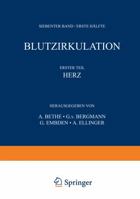 Handbuch Der Normalen Und Pathologischen Physiologie: 7. Band / Erste H�lfte - Blutzykulation 3642988253 Book Cover