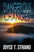 Dangerous Changes (Emily Lazzaro Mystery) 0996145494 Book Cover