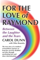 For the Love of Raymond: Between the Laughter and the Tears B0B7QGSBKV Book Cover