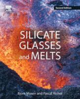 Silicate Glasses and Melts 0444637087 Book Cover