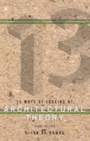 13 Ways of Looking at Architectural Theory 1621312305 Book Cover