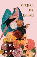 Tongues and Bellies 1838060316 Book Cover