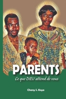 Parents: Ce que Dieu attend de vous (French Edition) B0DPZBBMSG Book Cover