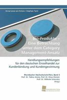 Bio-Produkte - Eine Betrachtung Unter Dem Category Management-Ansatz 3838119975 Book Cover