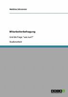 Mitarbeiterbefragung und Umsetzung der Ergebnisse: Und die Frage "was nun?" 3640204379 Book Cover