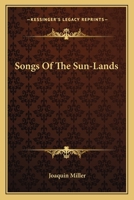 Songs of the Sun-Lands 1425517722 Book Cover