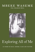 Exploring All of Me 1925536831 Book Cover