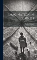 Imagination in Business 1440056048 Book Cover