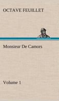 Monsieur De Camors - Volume 1 1502429284 Book Cover
