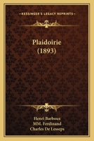 Plaidoirie (1893) 1168087449 Book Cover
