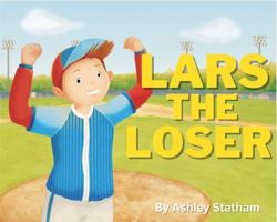 Lars the Loser 1735611603 Book Cover