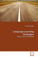 Language Learning Strategies: Theory, Practice and Issues 3639349636 Book Cover