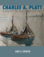 Charles A. Platt: : A Guide to His Graphic Art 0578957337 Book Cover