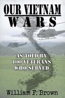 Our Vietnam Wars 1980247331 Book Cover