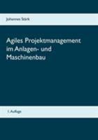 Agiles Projektmanagement im Anlagen- und Maschinenbau 3839106281 Book Cover