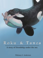 Roku and Tanza B09SHMYJPG Book Cover
