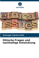 Ethische Fragen und nachhaltige Entwicklung (German Edition) 6209502539 Book Cover