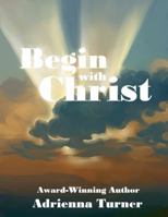 The Day Begins with Christ 1945822058 Book Cover