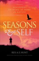 Seasons and Self: Discourses on Being 'At Home' in Nature 0648230325 Book Cover