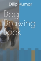 Dog Drawing Book B09TDZ9GX9 Book Cover