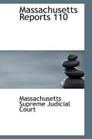 Massachusetts Reports 110 0469399899 Book Cover