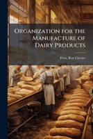 Organization for the manufacture of dairy products 1172578397 Book Cover