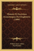 Histoire Et Doctrines Economiques De L'Angleterre (1900) 1166755851 Book Cover