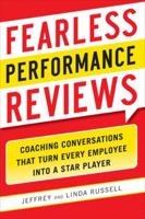 Fearless Performance Reviews: Coaching Conversations that Turn Every Employee into a Star Player 0071804722 Book Cover