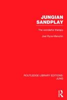 Jungian Sandplay: The Wonderful Therapy 0415047765 Book Cover