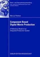 Component-Based Digital Movie Production: Reference Model of an Integrated Production System 383500543X Book Cover