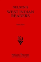 Nelson's West Indian Readers, Book Five 1408523566 Book Cover