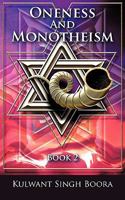 Oneness and Monotheism: Book 2 1449013384 Book Cover