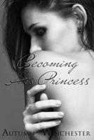 Becoming His Princess 1535406259 Book Cover