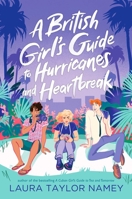 A British Girl's Guide to Hurricanes and Heartbreak 1398524433 Book Cover