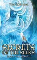 Secrets of the Seers: Book: 1 Veil of Shakti 9352069536 Book Cover