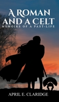 A Roman and a Celt 1787103579 Book Cover