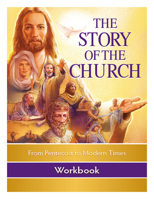 The Story of the Church Workbook: From Pentecost to Modern Times 1505116651 Book Cover