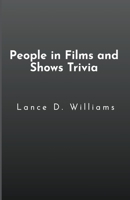 People in Films and Shows Trivia B0CG2L66Z7 Book Cover