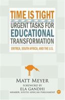 Time Is Tight: Urgent Tasks for Educational Transformation 1592214797 Book Cover