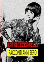 Racconti Anni Zero 1365897257 Book Cover