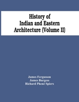 History Of Indian And Eastern Architecture 9354447775 Book Cover
