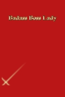 Badass Boss Lady: Lined Journal.Gold letters.Red cover 1673291449 Book Cover