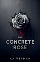 The Concrete Rose B0FXY7G4WG Book Cover