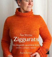 Ziggurats : 16 Elegantly Seamless Knits : Sweaters, Cardigans, Tutorials 3981968808 Book Cover